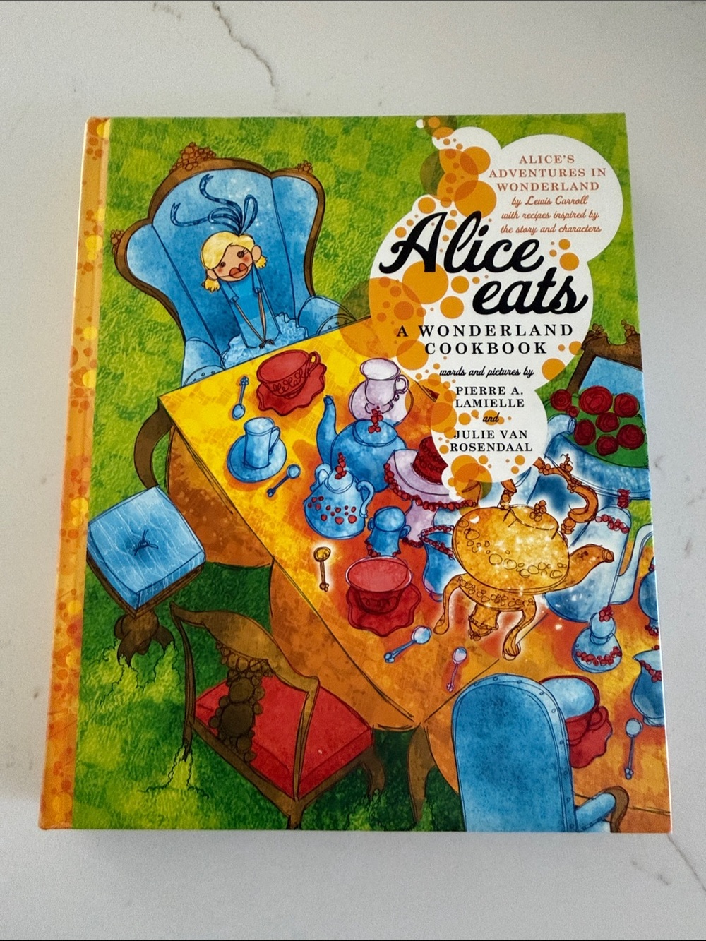 Alice Eats: A Wonderland Cookbook - Colorful Illustrated Hardback